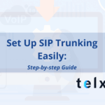How to Set Up SIP Trunking for Your Business: Step-by-Step Guide (2026)