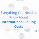 International Calling Rates: Business Guide 2026