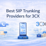 Best SIP Trunking Providers for 3CX