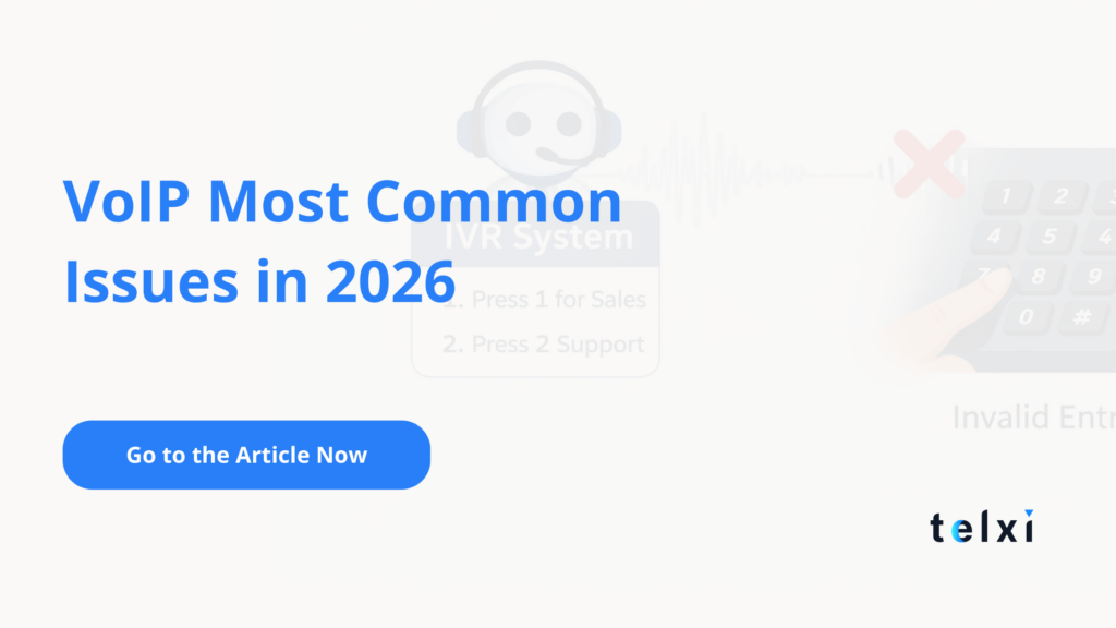 VoIP Troubleshooting Guide: How to Fix Common Call Issues and Improve Your Troubleshooting Skills 2 - Telxi